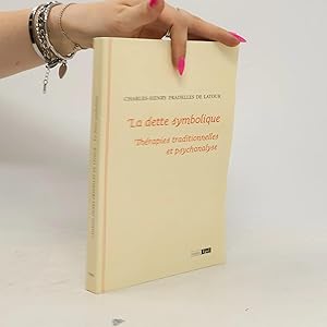 Bild des Verk�ufers f�r La dette symbolique: Th�rapies traditionnelles et psychanalyse zum Verkauf von Bookbot