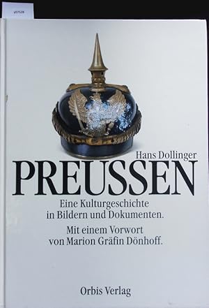 Bild des Verk�ufers f�r Preussen. Eine Kulturgeschichte in Bildern und Dokumenten. zum Verkauf von Antiquariat Bookfarm