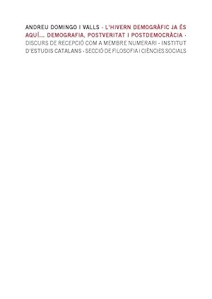 Imagen del vendedor de L'HIVERN DEMOGRAFIC JA ES AQUI DEMOGRAFIA POSTVERITAT a la venta por Libros Tobal