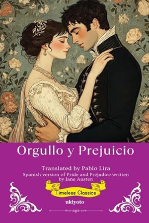 Seller image for Orgullo y Prejuicio | Spanish Translation of Pride and Prejudice for sale by AHA-BUCH GmbH