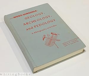 Imagen del vendedor de West Virginia Geology, Archeology, and Pedology : A Bibliography and Index a la venta por Whiting Books