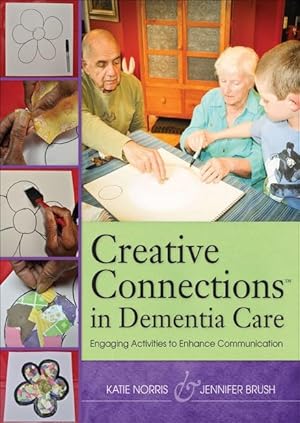 Immagine del venditore per Creative Connections in Dementia Care: Engaging Activities to Enhance Communication venduto da Bay State Book Company