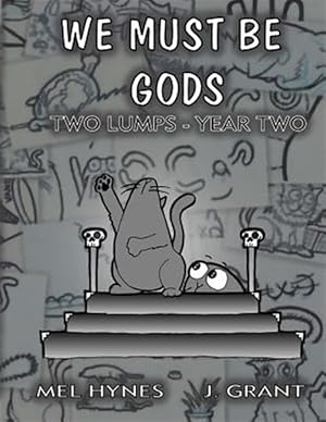 Seller image for Two Lumps 2 : We Must Be Gods for sale by GreatBookPricesUK