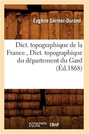 Seller image for Dict Du Gard Ed 1868 -Language: french for sale by GreatBookPrices