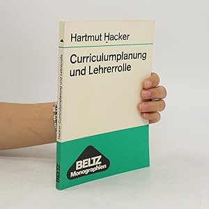 Bild des Verk�ufers f�r Curriculumplanung und Lehrerrolle zum Verkauf von Bookbot