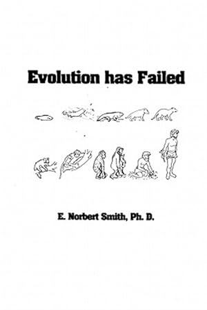 Imagen del vendedor de Evolution Has Failed a la venta por GreatBookPricesUK