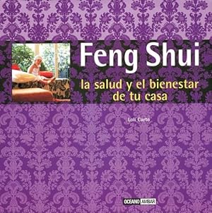 Immagine del venditore per Feng Shui, la salud y el bienestar en tu casa venduto da Libreria Anticuaria Camino de Santiago