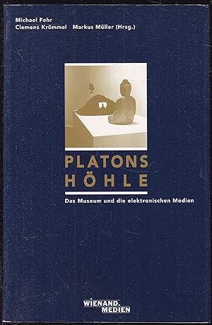 Seller image for Platons H�hle. Das Museum und die elektronischen Medien for sale by Graphem. Kunst- und Buchantiquariat