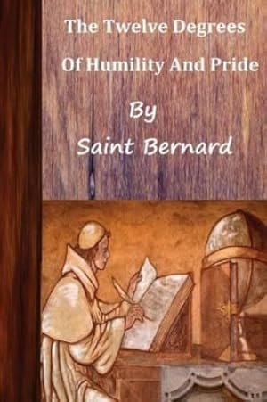 Seller image for Saint Bernard The Twelve Degrees of Humility and Pride for sale by Rarewaves.com UK