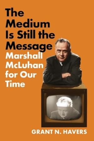 Imagen del vendedor de The Medium Is Still the Message a la venta por Rarewaves.com UK