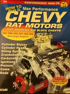 Image du vendeur pour How to Build Max Performance Chevy Rat Motors: Hot Rodding Big-Block Chevys (S-A Design) mis en vente par Goodwill of Silicon Valley