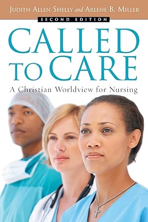 Imagen del vendedor de Called to Care: A Christian Worldview for Nursing a la venta por Greenworld Books