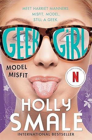Imagen del vendedor de Geek Girl: Model Misfit: Streaming Soon on Netflix (Geek Girl, 2) a la venta por Dream Books Co.
