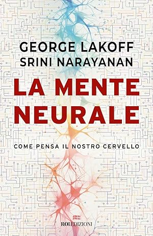 Imagen del vendedor de La mente neurale. Come pensa il nostro cervello a la venta por Rarewaves.com USA