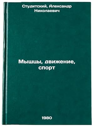 Bild des Verk�ufers f�r Myshtsy, dvizhenie, sport. In Russian /Muscle, Movement, Sport zum Verkauf von BiblioEra