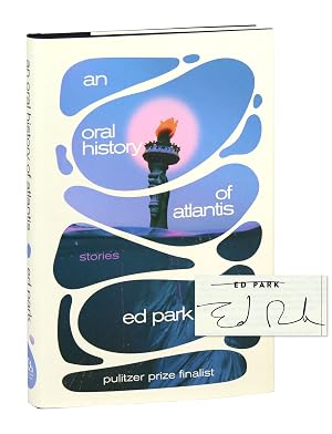 Bild des Verk�ufers f�r An Oral History of Atlantis: Stories [Signed] zum Verkauf von Capitol Hill Books, ABAA