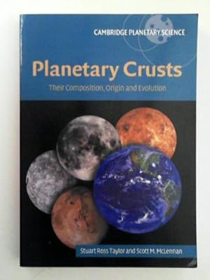 Immagine del venditore per Planetary Crusts: Their Composition, Origin and Evolution venduto da Cotswold Internet Books