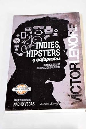 Bild des Verk�ufers f�r Indies, hipsters y gafapastas zum Verkauf von Alcan� Libros