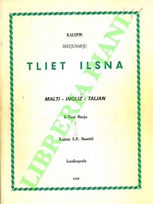 Bild des Verk�ufers f�r Dizzjunarju Tliet Ilsna. Malti - Ingliz - Taljan. It-Tieni Harga. zum Verkauf von Libreria Piani
