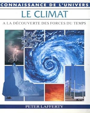 Immagine del venditore per Le Climat : Connaissance De L'Universe Series venduto da Lazy Letters Books
