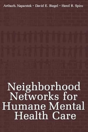 Immagine del venditore per Neighborhood Networks for Humane Mental Health Care venduto da Rarewaves.com UK