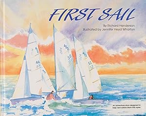 Immagine del venditore per First Sail: An Adventure Story Designed to Help New Sailors Learn the Ropes venduto da Blue Vase Books