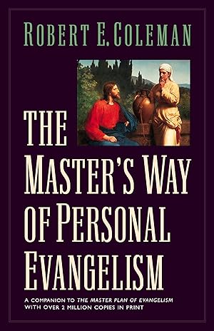 Immagine del venditore per The Master's Way of Personal Evangelism venduto da Greenworld Books