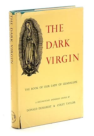 Bild des Verk�ufers f�r THE DARK VIRGIN: The Book of Our Lady of Guadalupe: A Document Anthology zum Verkauf von Arches Bookhouse