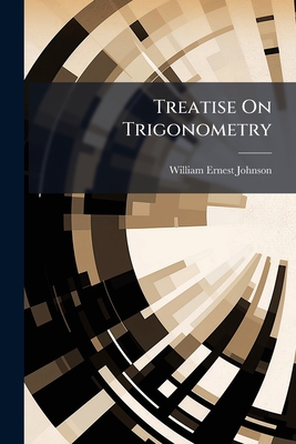 Imagen del vendedor de Treatise On Trigonometry (Paperback or Softback) a la venta por BargainBookStores