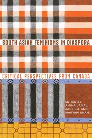 Seller image for South Asian Feminisms in Diaspora : Critical Perspectives from Canada for sale by GreatBookPricesUK