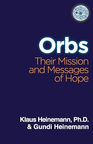 Immagine del venditore per ORBS: Their Mission & Messages of Hope venduto da Zoom Books East