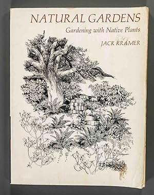 Seller image for Natural Gardens: Gardening With Native Plants for sale by Time & Time Again
