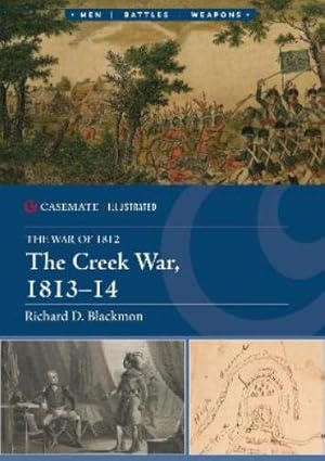 Imagen del vendedor de The Creek War 1813-14 a la venta por Rarewaves.com USA