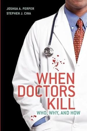 Bild des Verk�ufers f�r When Doctors Kill zum Verkauf von Rarewaves.com UK