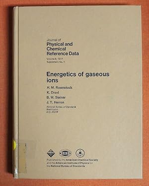 Bild des Verk�ufers f�r Energetics of Gaseous Ions (Jpcrd - Supplements, 6) zum Verkauf von GuthrieBooks