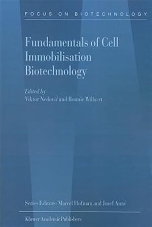 Immagine del venditore per Fundamentals of Cell Immobilisation Biotechnology venduto da GreatBookPrices