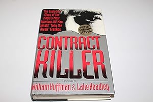 Seller image for Contract Killer: The Explosive Story of the Mafia's Most Notorious Hitman Donald "Tony the Greek" Frankos for sale by Greenworld Books