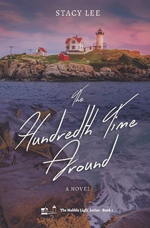 Immagine del venditore per The Hundredth Time Around: A Novel (The Nubble Light Series) venduto da Greenworld Books