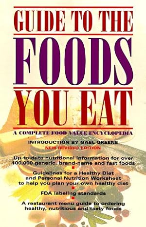 Imagen del vendedor de Guide to the Foods You Eat: A Complete Food Value Encyclopedia a la venta por Greenworld Books