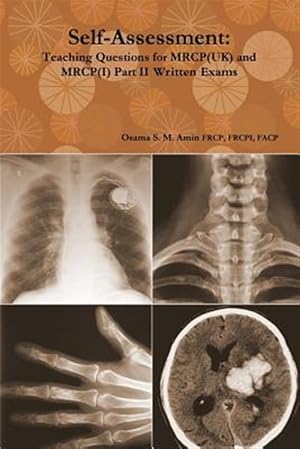 Seller image for Self-assessment: Teaching Questions for Mrcp(uk) and Mrcp(i) Part II Written Exams for sale by GreatBookPrices