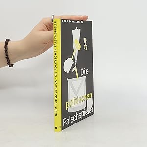 Bild des Verk�ufers f�r Die politischen Falschspieler zum Verkauf von Bookbot