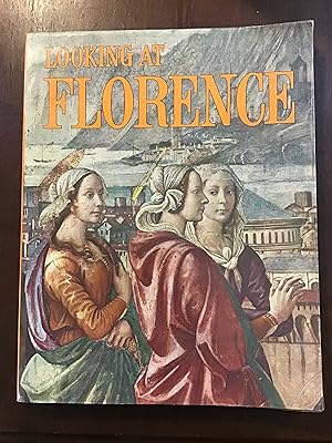 Image du vendeur pour Looking at Florence mis en vente par Shadetree Rare Books