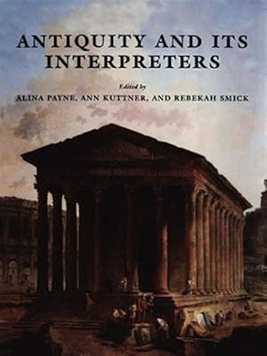 Immagine del venditore per Antiquity and Its Interpreters venduto da GreatBookPricesUK