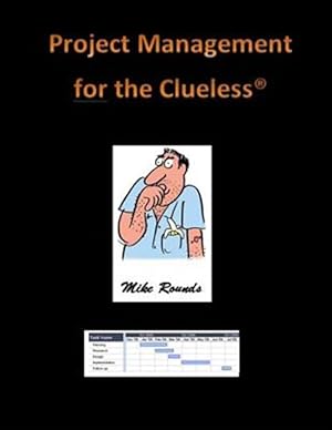Immagine del venditore per Project Management for the Clueless venduto da GreatBookPricesUK