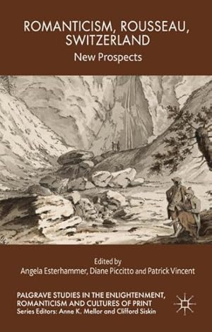 Seller image for Romanticism, Rousseau, Switzerland : New Prospects for sale by GreatBookPricesUK