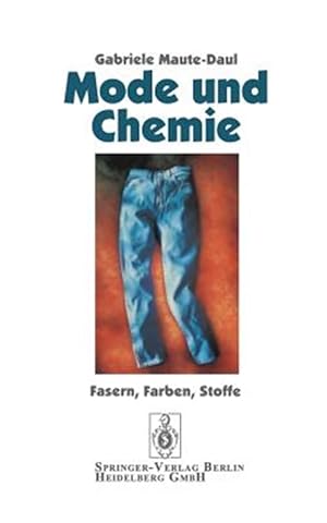 Immagine del venditore per Mode Und Chemie : Fasern, Farben, Stoffe venduto da GreatBookPricesUK