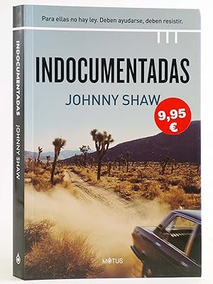 Imagen del vendedor de MOTUS THRILLER. INDOCUMENTADAS (Johnny Shaw) Trini Vergara, 2021. OFRT a la venta por Libros Fugitivos