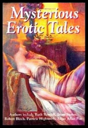 Seller image for MYSTERIOUS EROTIC TALES for sale by WF Sandercombe
