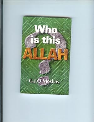 Seller image for WHO IS THIS ALLAH ? for sale by Chris Fessler, Bookseller