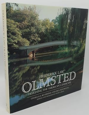 Seller image for FREDERICK LAW OLMSTED: DESIGNING THE AMERICAN LANDSCAPE for sale by Booklegger's Fine Books ABAA